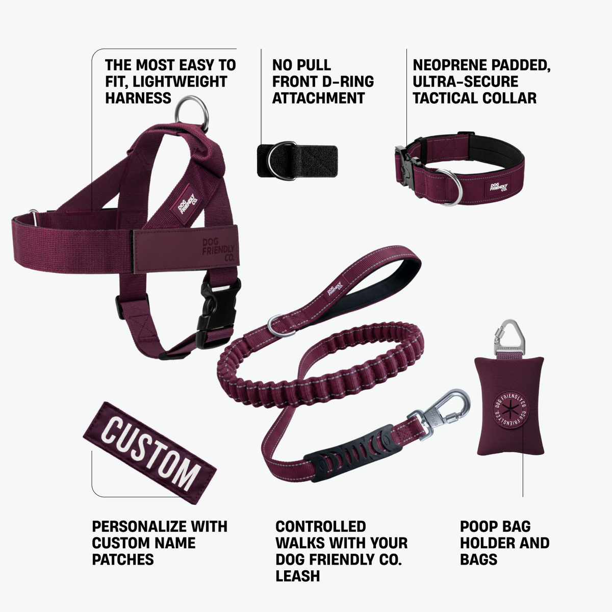 Ultimate No-Pull Bundlein burgundy  featuring a lightweight harness, front D-ring attachment, padded tactical collar, Dog Friendly Co. leash, custom name patch, and poop bag holder.